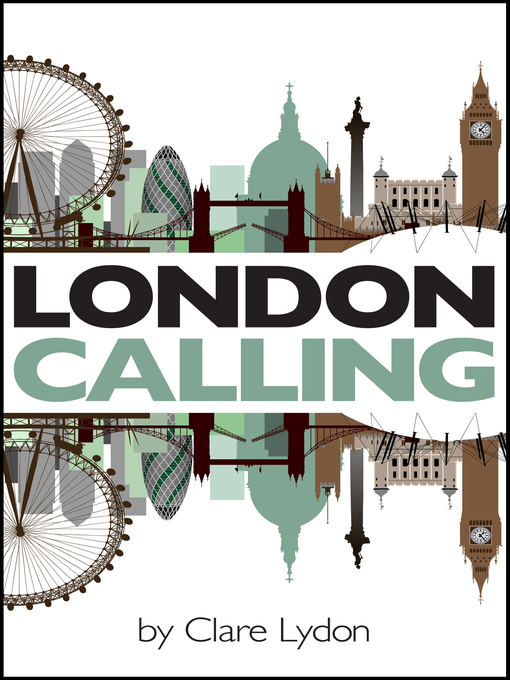 Upplýsingar um London Calling eftir Clare Lydon - Til útláns